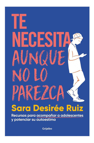 Libro: Te Necesita Aunque No Lo Parezca They Need You, Even
