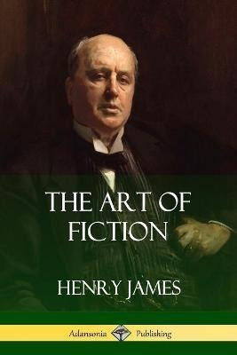 The Art Of Fiction - Henry James