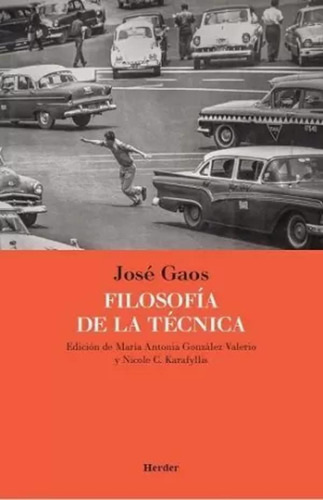 Filosofia De La Técnica - Gaos Y González-pola, José  - *