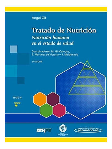 Tratado De Nutrición. Nutrición Humana En El Estado De Salud