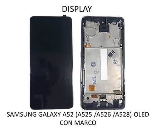 3/4 Pantalla /display Samsung Galaxy A52.