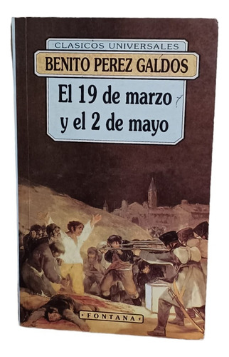 El 19 De Marzo Y El 2 De Mayo- Benito Perez Galdos