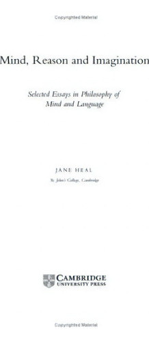 Cambridge Studies In Philosophy: Mind, Reason And Imagination: Selected Essays In Philosophy Of M..., De Jane Heal. Editorial Cambridge University Press, Tapa Dura En Inglés