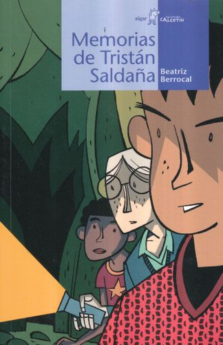 Memorias De Tristan Saldaña, De Berrocal, Beatriz. Editorial Algar, Tapa Blanda, Edición 1.0 En Español, 2016
