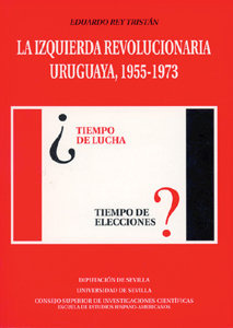 Libro La Izquierda Revolucionaria Uruguaya, 1955-1973. - ...