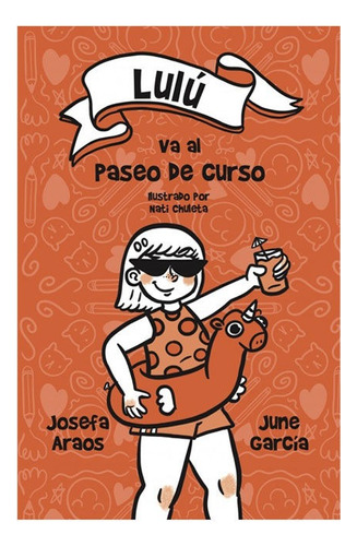 Lulú Va Al Paseo De Curso - Josefa Araos / June García
