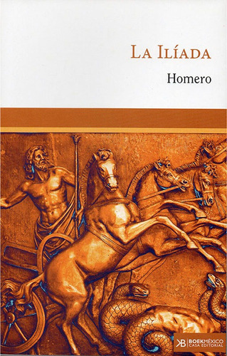 La Ilíada, De Adame, Homero. Casa Editorial Boek Mexico, Tapa Blanda En Español, 2020