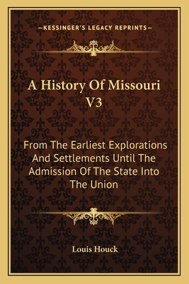 Libro A History Of Missouri V3: From The Earliest Explora...