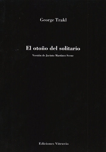 El Otoãâ±o Del Solitario, De Trakl, George. Editorial Ediciones Vitruvio, Tapa Blanda En Español