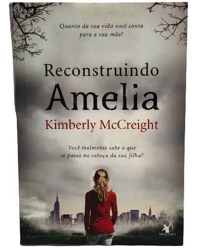 Livro Reconstruindo Amelia Kimberly Mccreight 