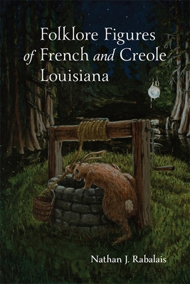 Libro Folklore Figures Of French And Creole Louisiana - R...