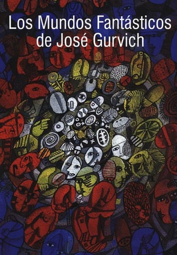 Mundos Fantasticos De Jose Gurvich, Los, De Vários Autores. Editorial Varios - Autor, Tapa Blanda, Edición 1 En Español