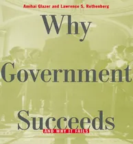 Comprar Libro Why Government Succeeds And Why It Fails - Amihai G...