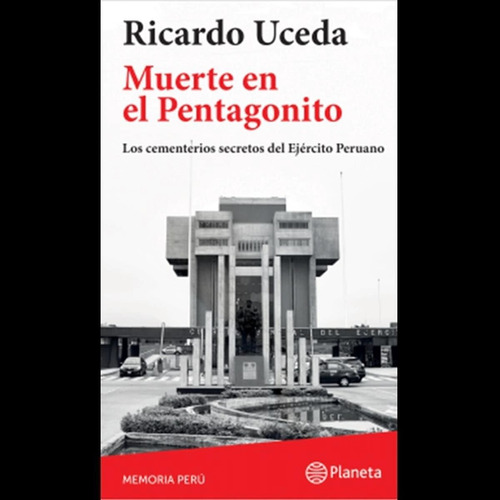 Muerte En El Pentagonito - Ricardo Uceda