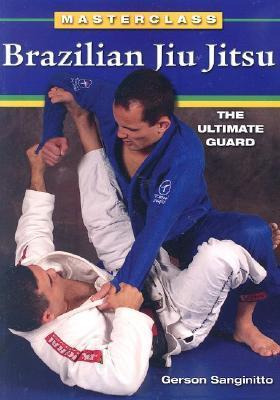 Libro Brazilian Jiu Jitsu The Ultimate Guard - Gerson San...