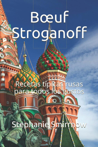Libro: Buf Stroganoff: Recetas Típicas Rusas Para Todos Los