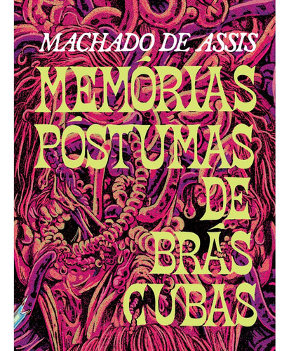 Livro Memórias Póstumas De Brás Cubas - Machado De Assis [2024]