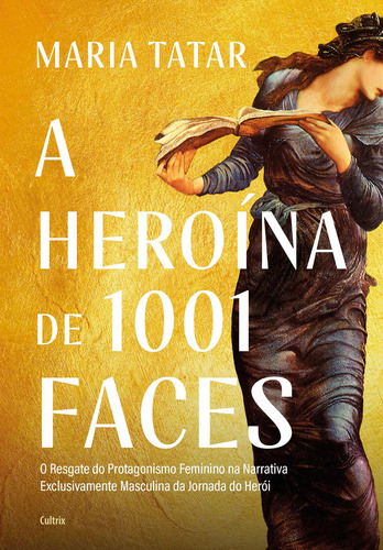 Livro A Heroína De 1001 Faces
