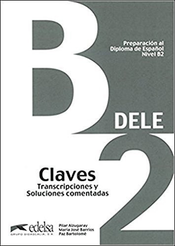 Preparación Al Dele B2. Libro De Claves: Claves - B2 (new Ed