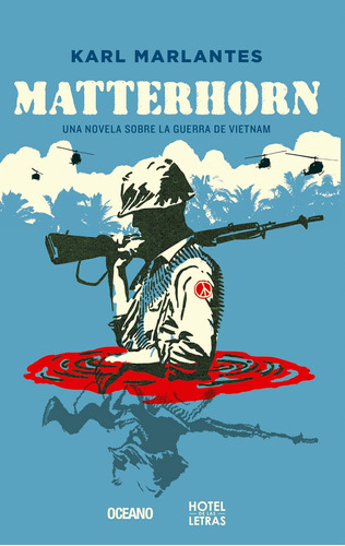 Libro: Matterhorn: Una Novela Sobre La Guerra De Vietnam En