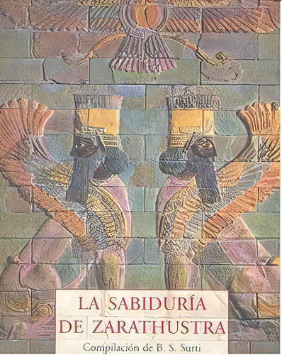 La Sabidurãâ¡a De Zarathustra, De Surti, B.s.. Editorial Olañeta En Español