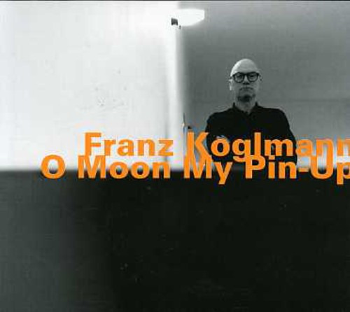 Franz Koglmann O Moon My Pin Up Cd