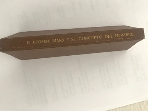 Marx Y Su Concepto Del Hombre, Manuscritos Ec. - Filosóficos