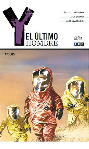 Y, El Ultimo Hombre # 02 De 10 Ciclos (tercera Edicion), De Brian K. Vaughan. Editorial Ecc España, Edición 1 En Español, 2013