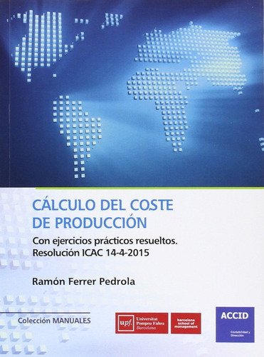 Calculo Del Coste De Produccion, De Pedrola, Ramón Ferrer. Editorial Profit En Español