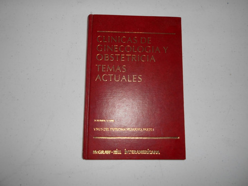 Clínicas De Ginecología Y Obstetricia. Temas Actuales. 1996.