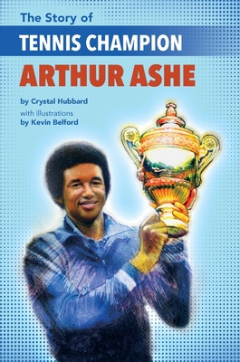 Libro The Story Of Tennis Champion Arthur Ashe - Hubbard,...