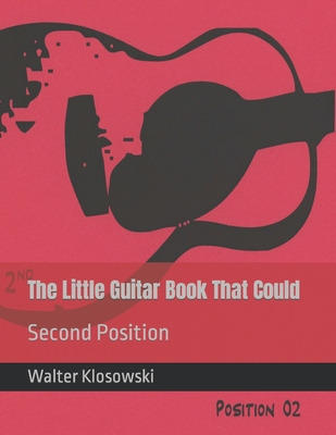 Libro The Little Guitar Book That Could: Second Position ...