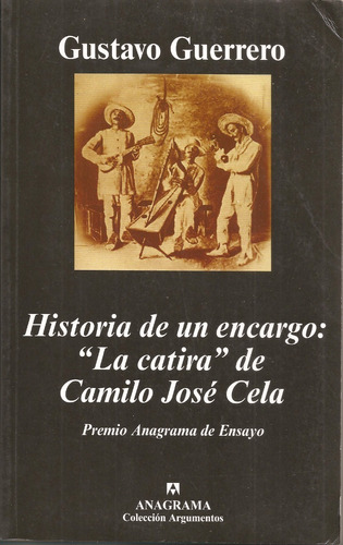 Historia De Un Encargo La Catira De Camilo José Cela 