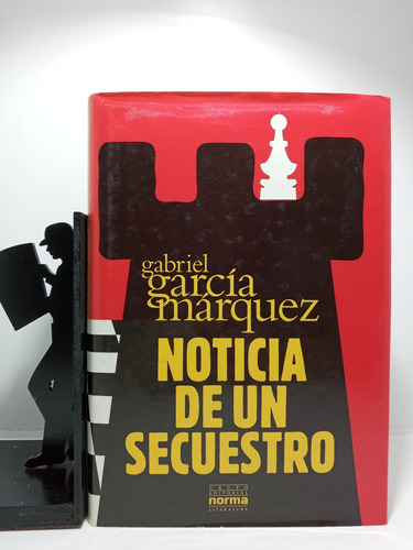 Noticia De Un Secuestro - Gabriel García Márquez - Norma 