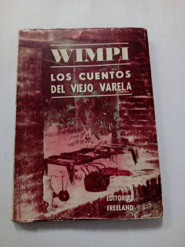 Los Cuentos Del Viejo Varela Wimpi Editora Freeland