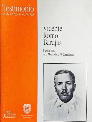 Testimonio Zapopano Vicente Romo Barajas Colegio De Jalisco 