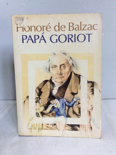 Papá Goriot. Honoré De Balzac