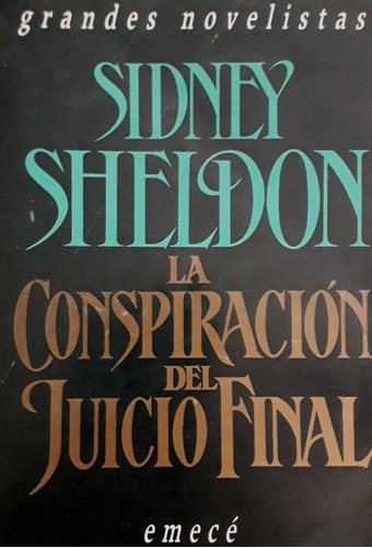 Sidney Sheldon- La Conspiracion Del Juicio Final- Emece