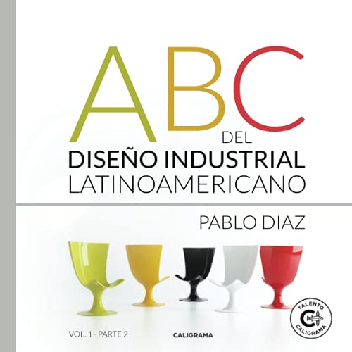 Libro Abc Del Diseño Industrial Latinoamericano De Pablo Día