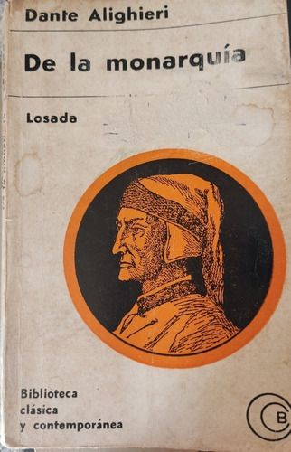 De La Monarquía. Dante Alighieri. Editorial Losada