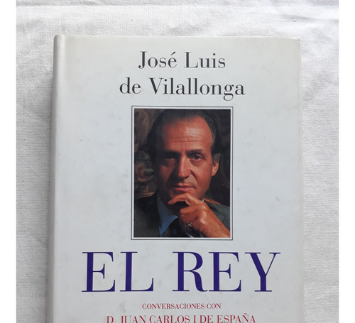 El Rey - Jose Luis De Vilallonga - Plaza & Janes España 1993