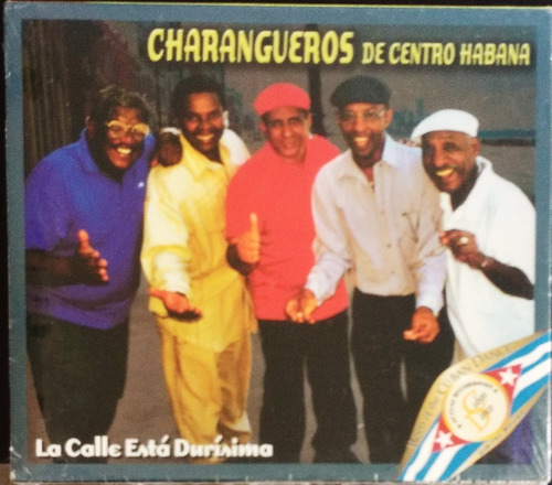 Charangueros De Centro Habana - La Calle Esta Durísima 