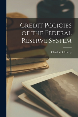 Libro Credit Policies Of The Federal Reserve System - Har...