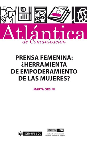 Prensa Femenina Atlantica De Comunicacion, De Osini Marta. Editorial Uoc, Tapa Blanda En Español