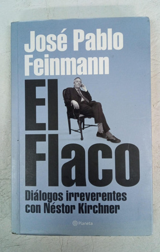 El Flaco - Jose Pablo Feinmann - Planeta