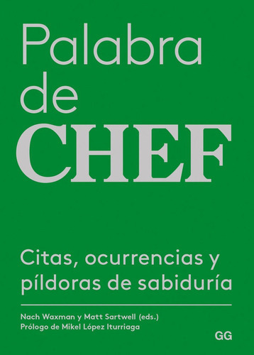 Palabra de chef, de Waxman, Nach. Editorial Gustavo Gili S.L., tapa dura en español