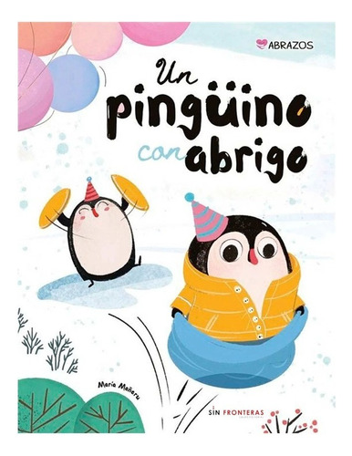Libro Fisico Un Pingüino Con Abrigo.  Libsa