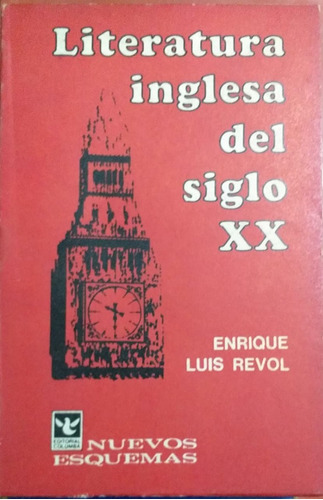 Literatura Inglesa Del Siglo Xx - Enrique Revol - Columbia