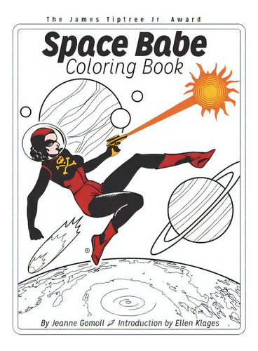 Space Babe Coloring Book, De Gomoll, Jeanne. Editorial Lightning Source Inc, Tapa Blanda En Inglés