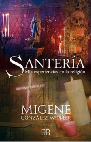 Libro Santeria De Migene Gonzalez Wippler (35)
